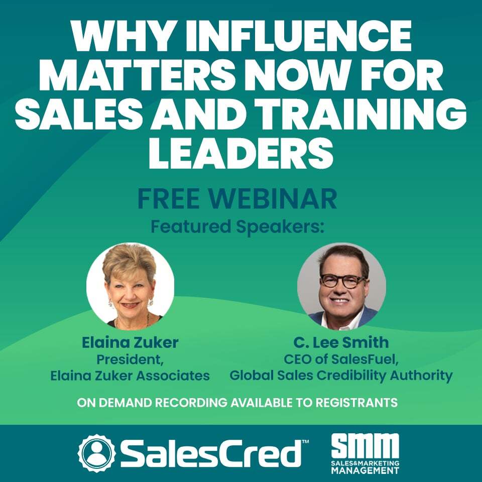 Why Influence Matters Now, influence, executive influence, credibility, executive credibility, sales credibility, Elaina Zuker, C. Lee Smith, SalesCred