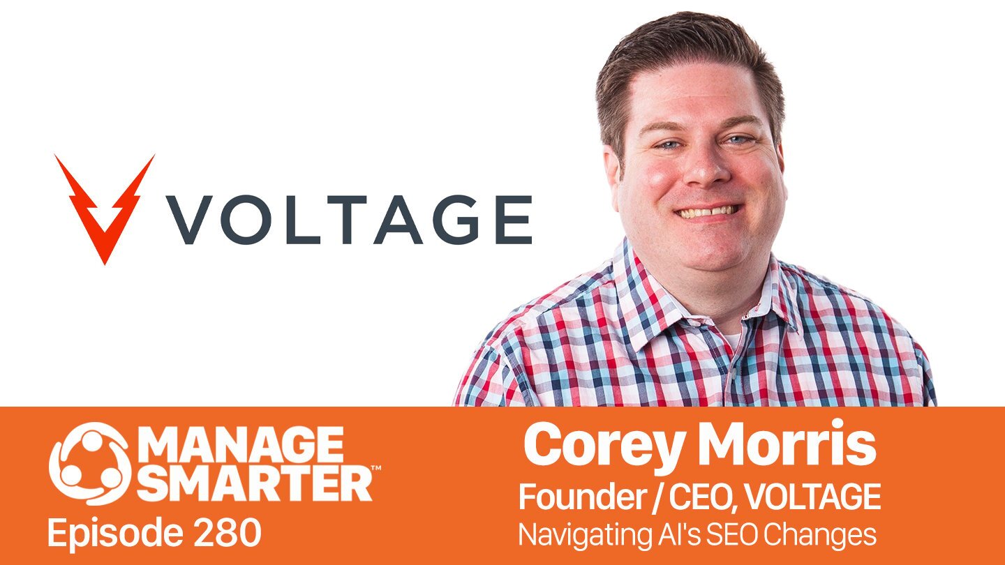Corey Morris, Voltage, Manage Smarter podcast, AI, AIO, SEO, digital-marketing, AdMall, SalesFuel