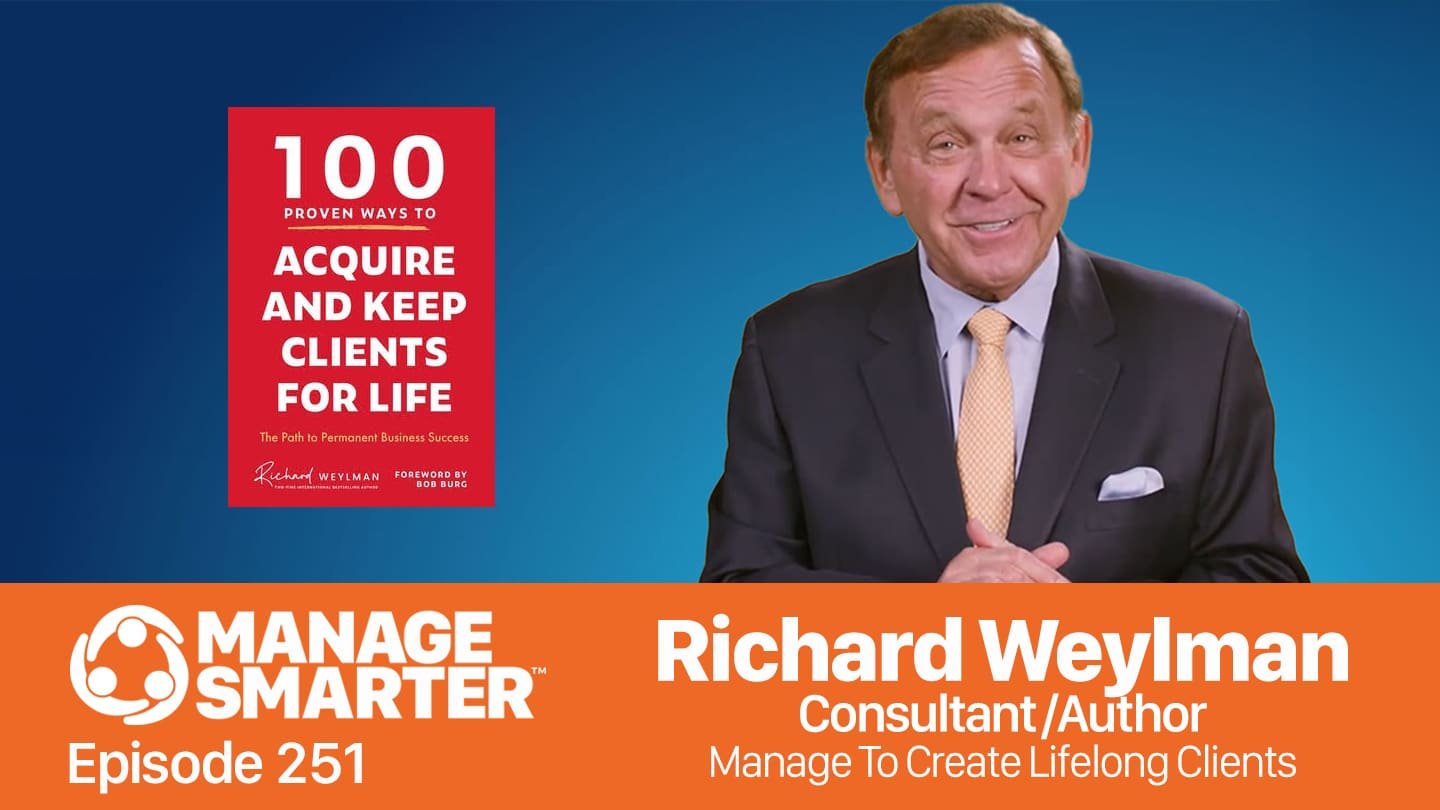 Richard Weylman, Client Retention, Customer Loyalty, Customer Satisfaction, Manage Smarter, SalesFuel