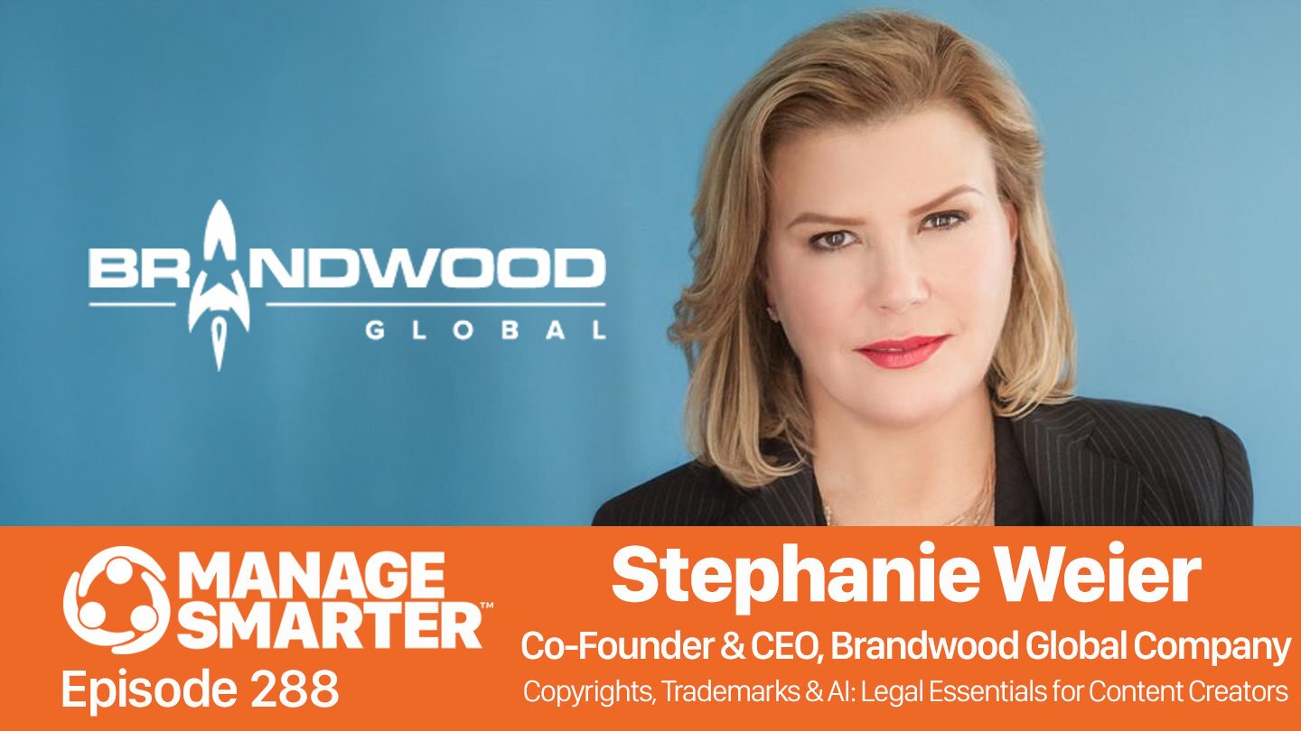 Copyrights, Trademarks, Intellectual property, Fair Use, AI, Stephanie Weier, Brandwood Global, Manage Smarter, podcast_executive leadership, CMO, marketing, SalesFuel