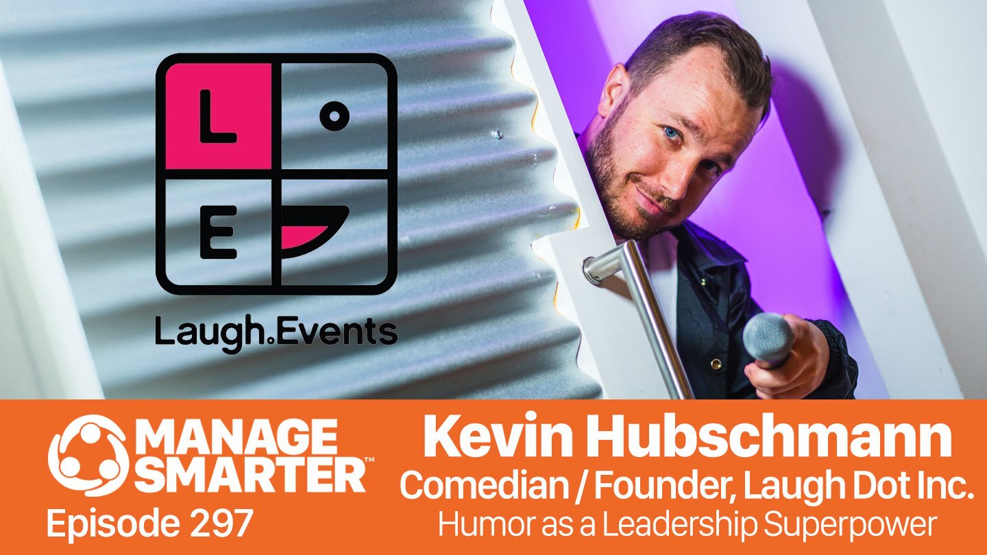 Manage Smarter, Workplace Humor, Kevin Hubschmann, business podcast, TeamTrait, SalesFuel