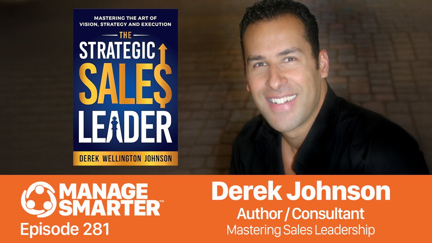 Derek Johnson, Manage Smarter podcast, Strategic Sales Leadership, sales leadership, sales management, AI in sales, SalesCred, SalesFuel