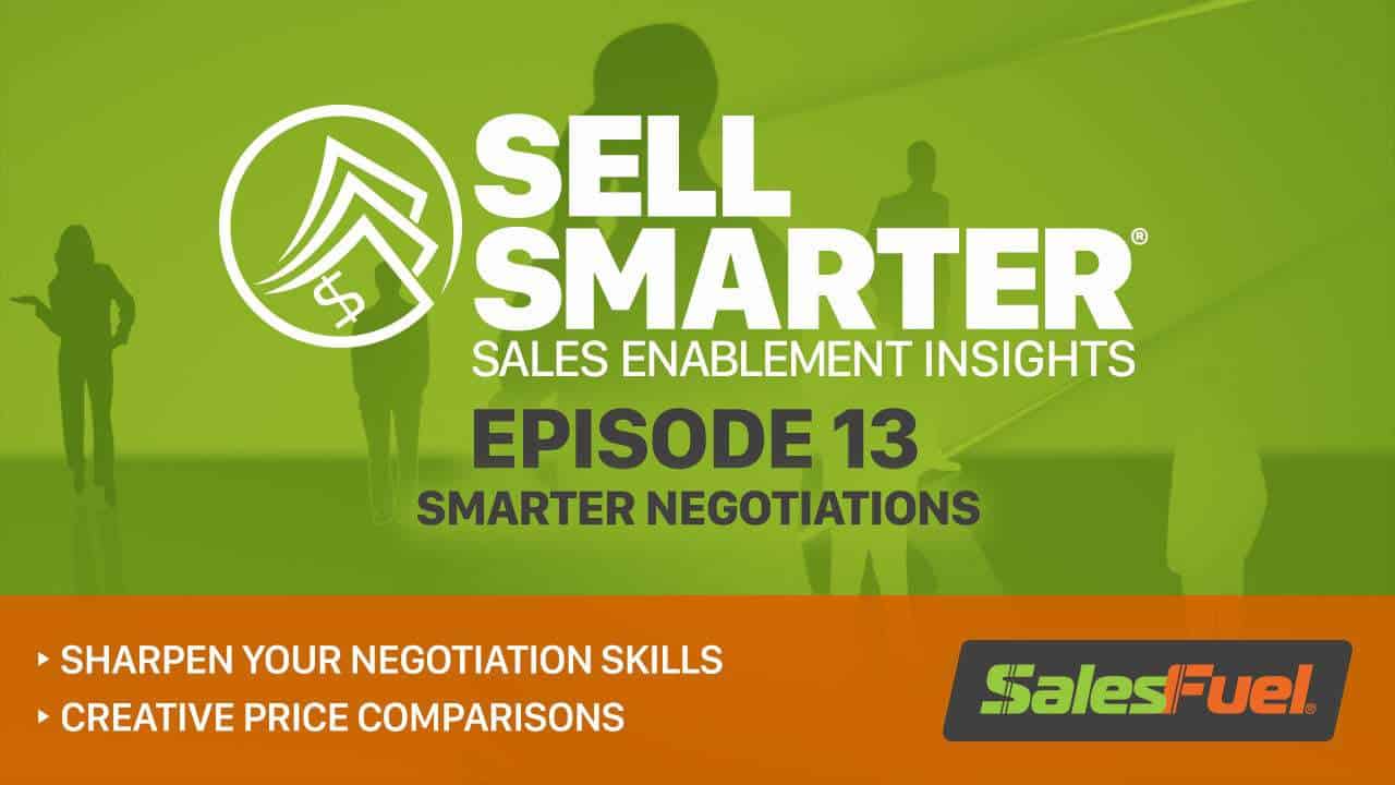 Sell Smarter – Episode 13 – Smarter Negotiations