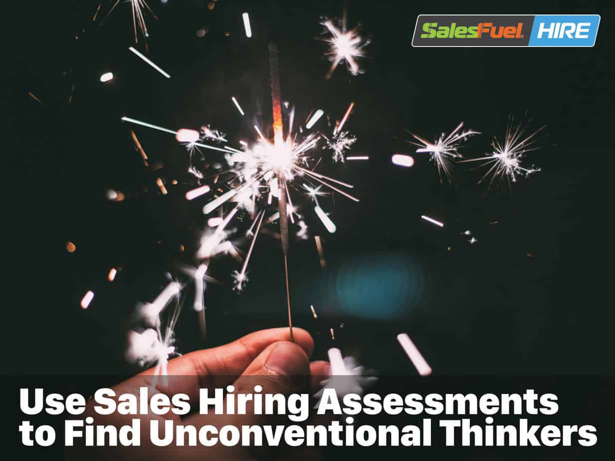 Featured image for “Use Sales Hiring Assessments to Find Unconventional Thinkers”