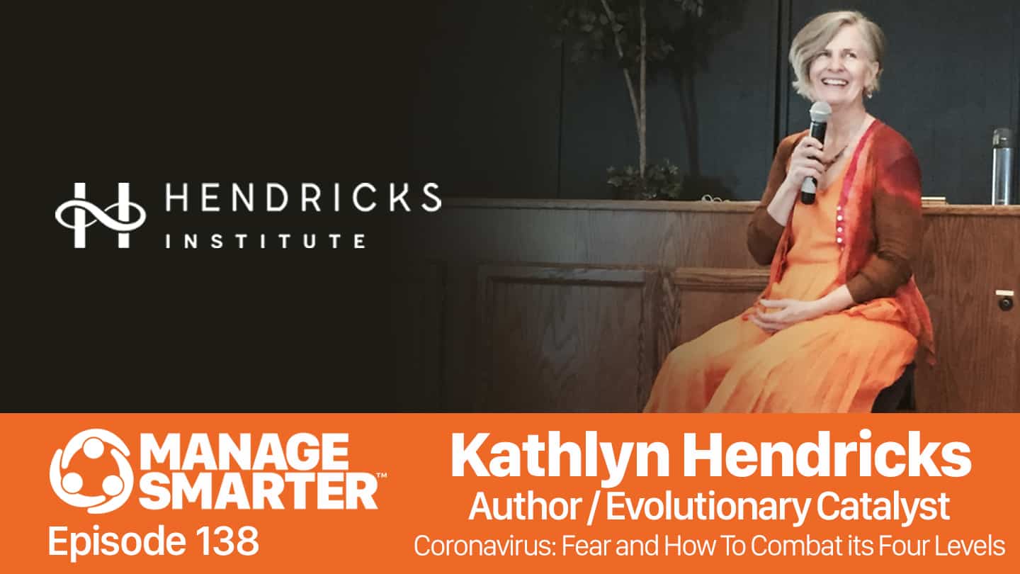 Kathlyn Hendricks on the Manage Smarter podcast from SalesFuel