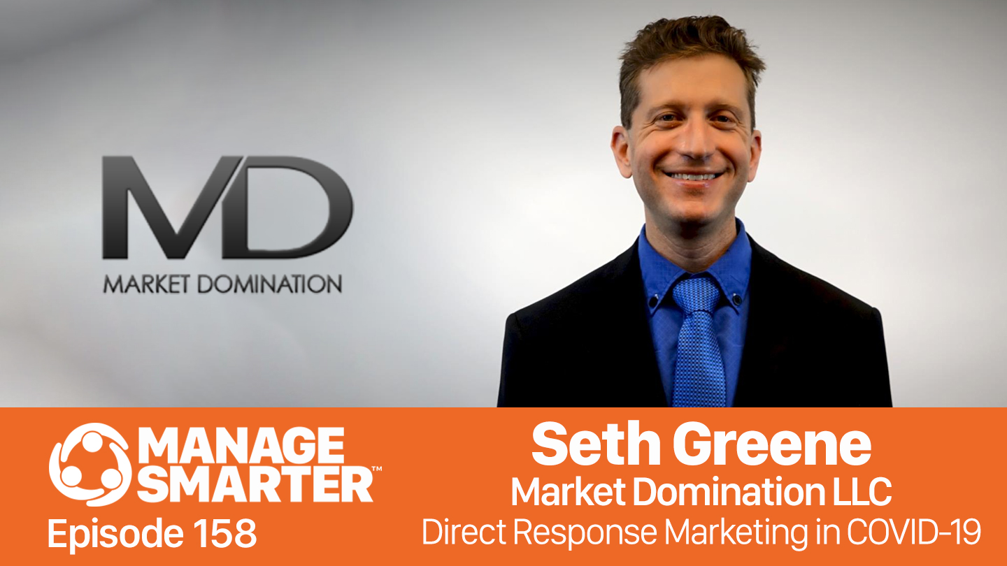 Featured image for “Manage Smarter 158 — Seth Greene: Lead Gen Using Direct Response Marketing”