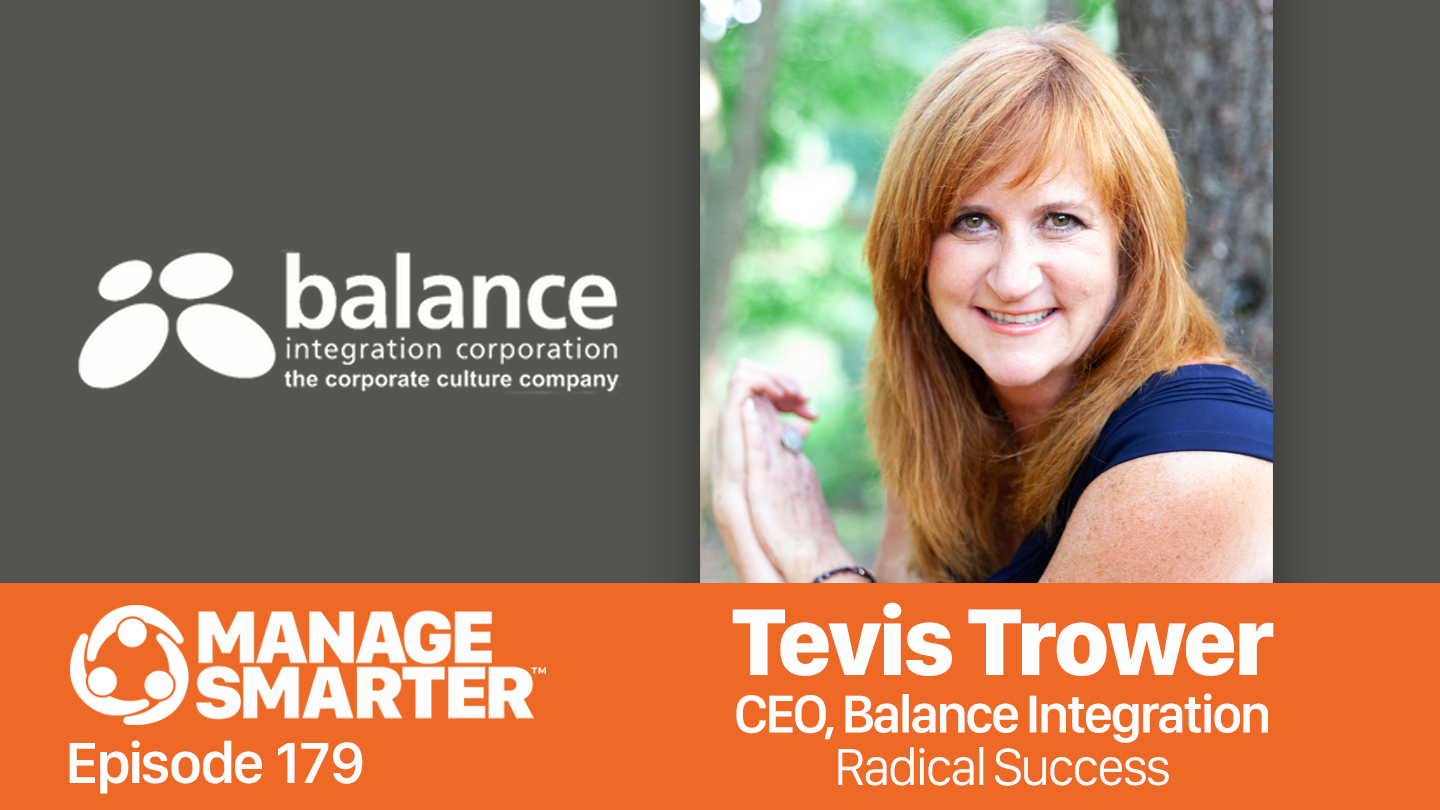Featured image for “Manage Smarter 179 — Tevis Trower: Game-​Changing Leadership”
