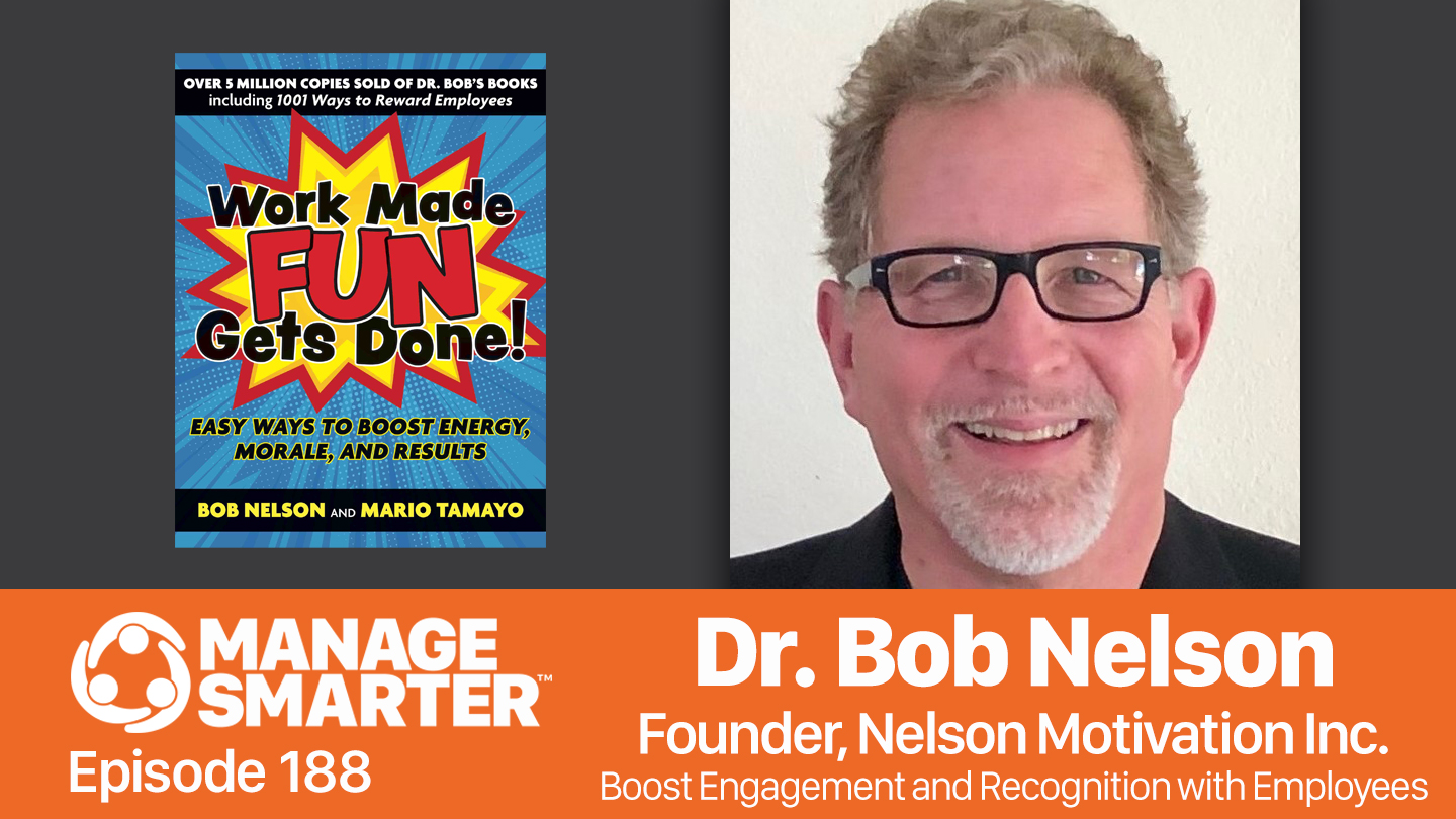 Dr. Bob Nelson on the Manage Smarter Show from SalesFuel