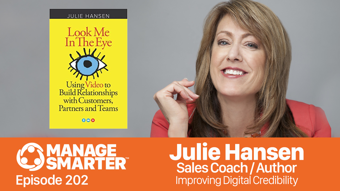 Featured image for “Manage Smarter 202 — Julie Hansen:  Improving Credibility During Online Meetings”