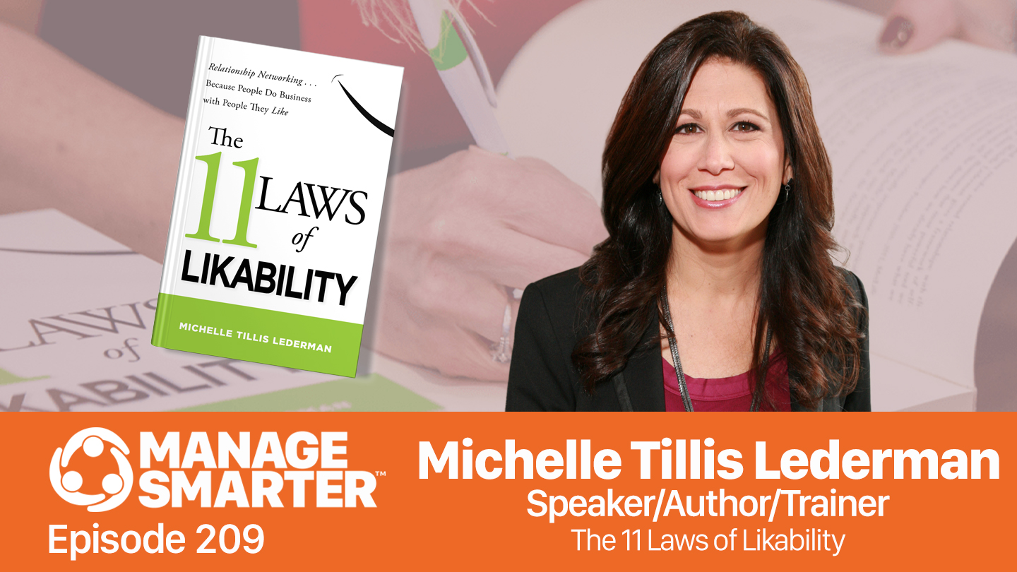 Featured image for “Manage Smarter 209 — Michelle Tillis Lederman: The 11 Laws of Likability”