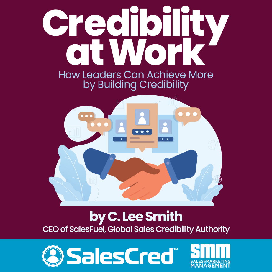 Credibility at Work, Credibility, Leadership, Executive Presence, Team Performance, DEI, AI, HR, sales management, sales manager, SalesCred