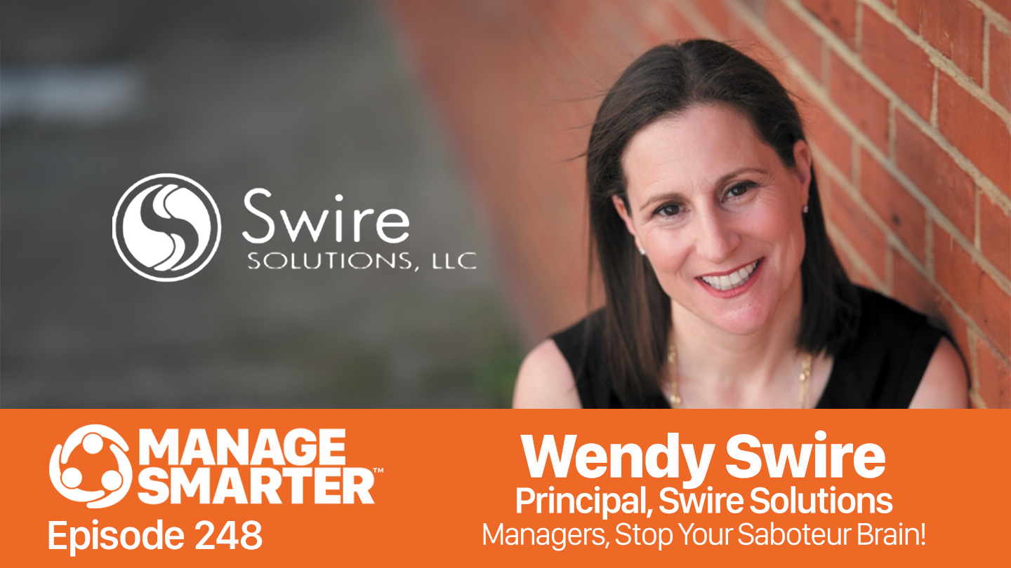 Wendy Swire, self sabotage, brain science, adaptability, cognitive fitness, manage smarter, podcast, salesfuel, teamtrait